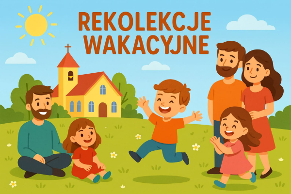 Rekolekcje wakacyjne 2026